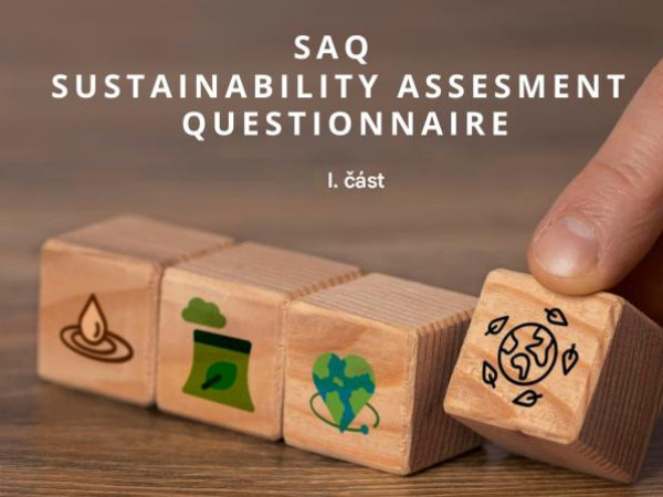 SAQ  = SUSTAINABILITY ASSESMENT QUESTIONNAIRE – I. část